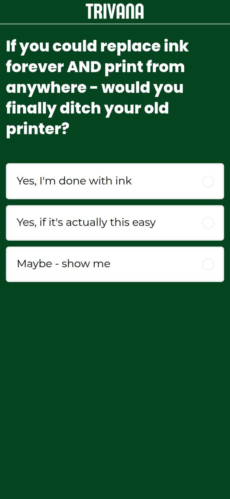 Q7 — Would You Finally Ditch Your Old Printer?